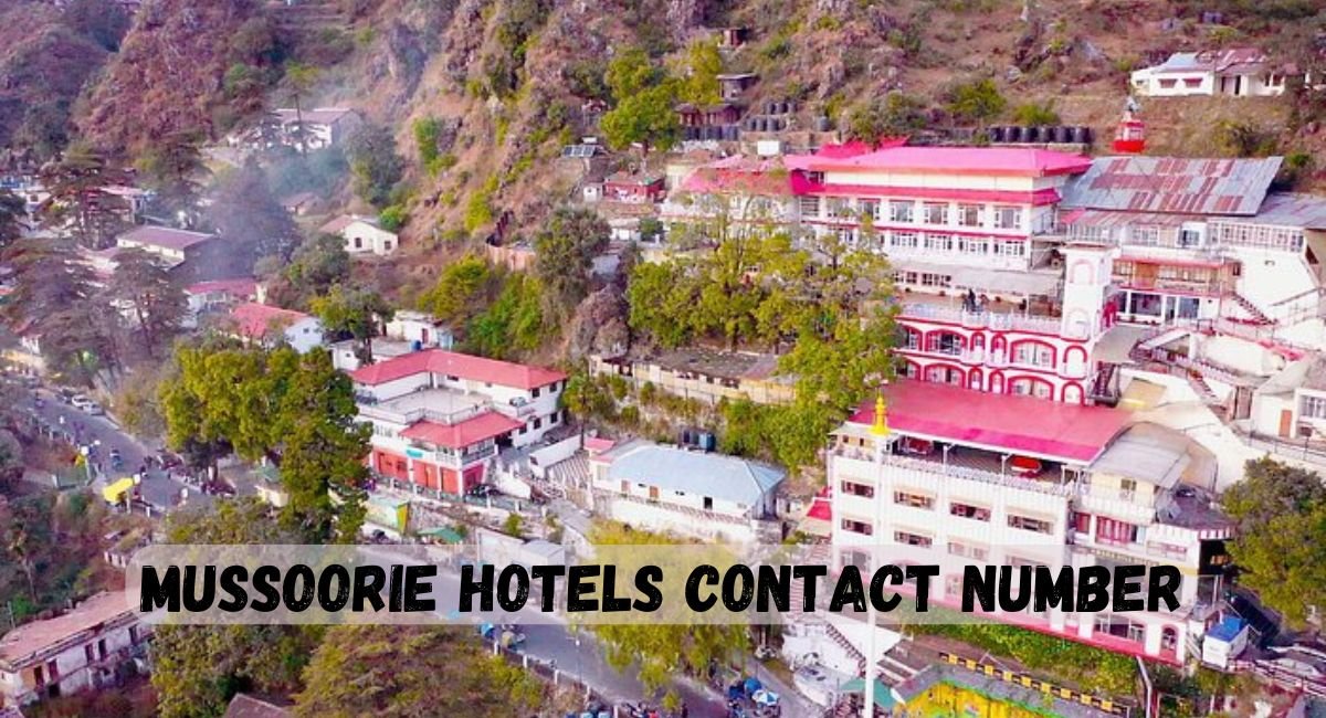 Mussoorie Hotels Contact Number