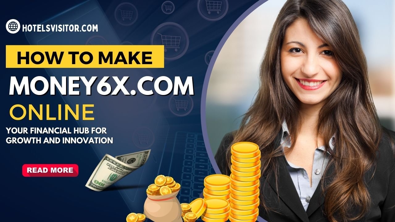 Money6x.com: Your Financial Hub for Growth and Innovation