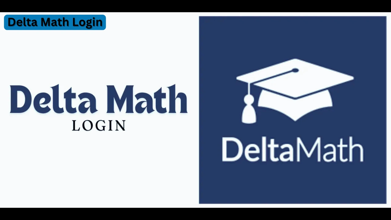 Delta Math Login : A Complete Guide for Teachers and Students