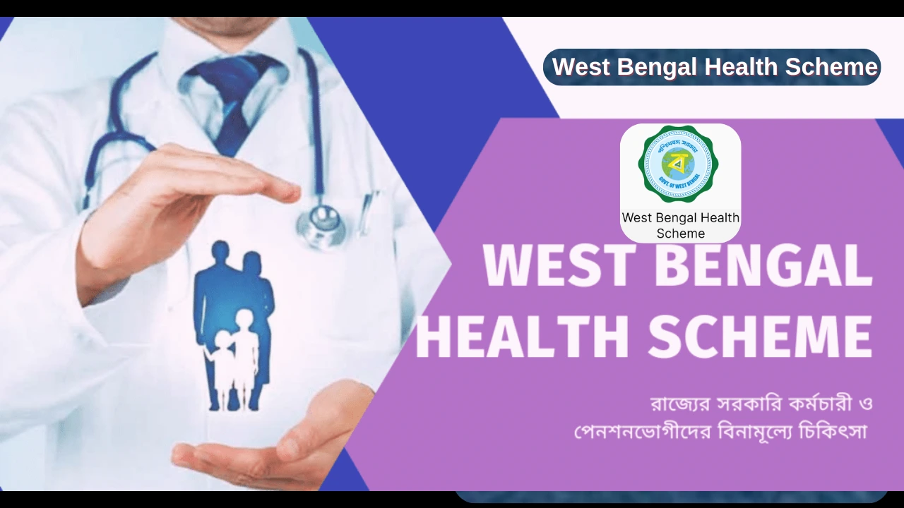 West Bengal Health Scheme : Features, Benefits, And Process